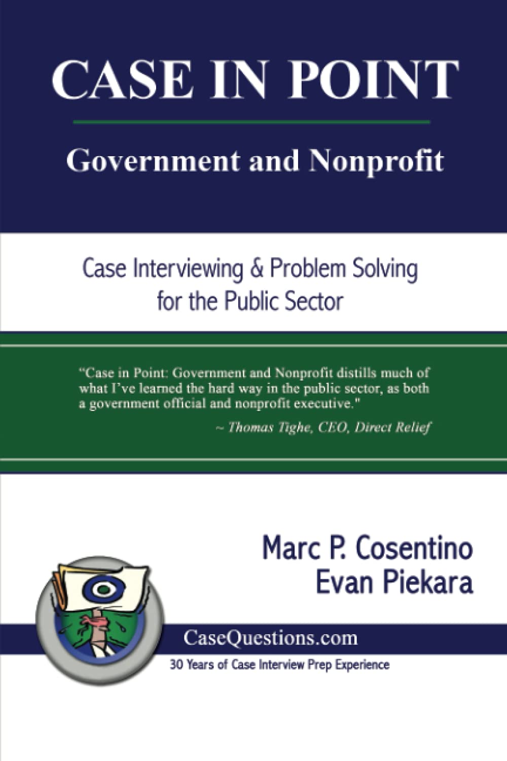 CASE IN POINT: Government and Nonprofit: Case Interview and Strategic Preparation for Consulting Interviews in the Public Sector