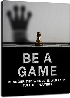 Be A Game Changer The World Is Already Full Of Players Motivational Poster for Office International Chess Inspirational Wall Art Canvas Painting Prints for Home Decor Framed Artwork [18''W x 24''H]