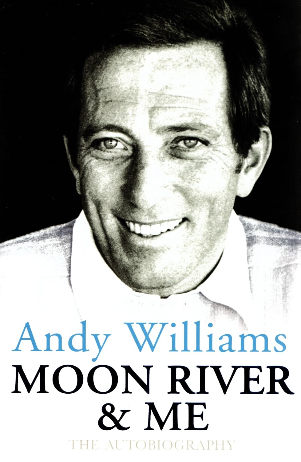 Moon River And Me: The Autobiography