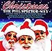 Price comparison product image Christmas - The Phil Spector Way