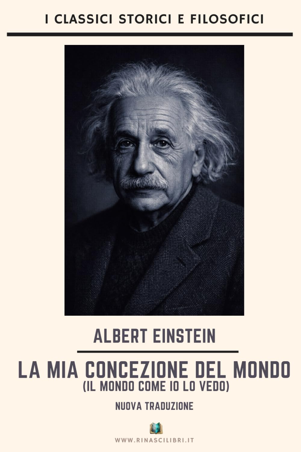 La mia concezione del mondo: Il mondo come io lo vedo