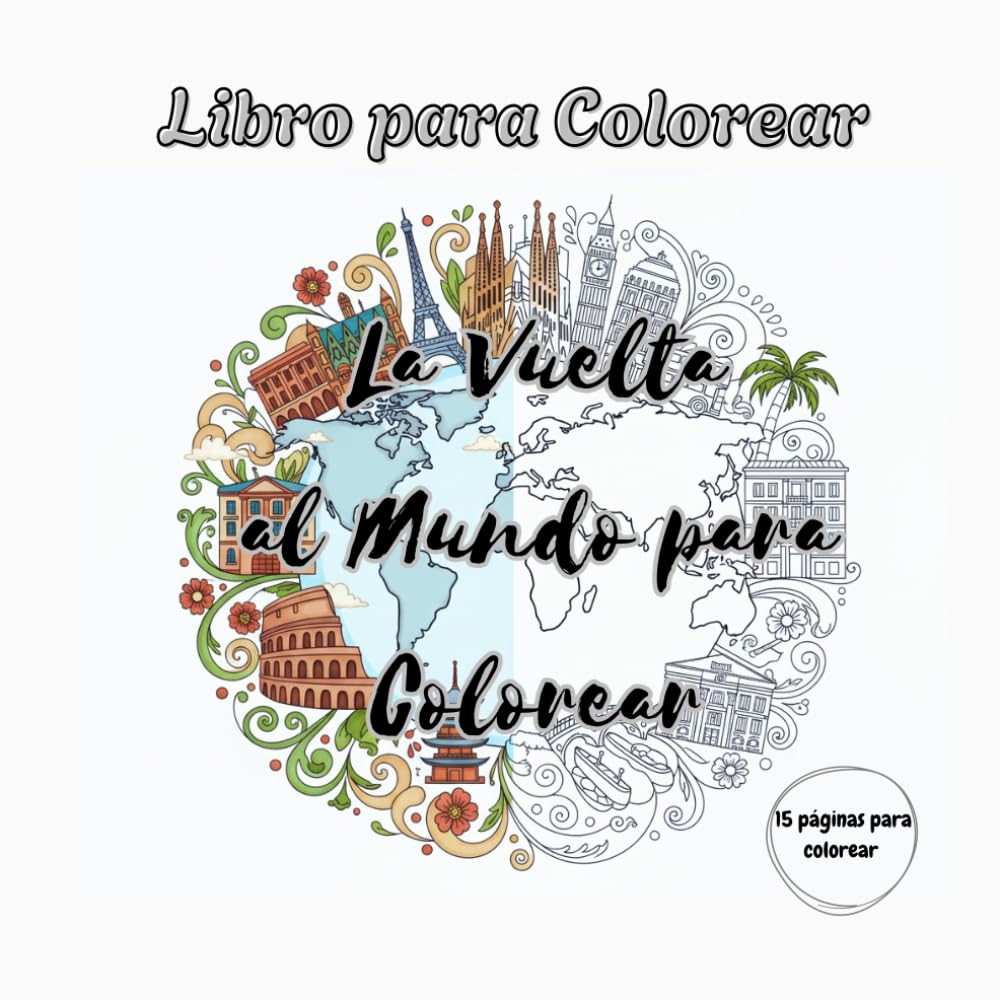 Ciudades del Mundo: Un Viaje para Colorear – 15 Ilustraciones Icónicas de los Cinco Continentes
