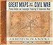 Great Maps of the Civil War: Pivotal Battles and Campaigns Featuring 32 Removable Maps (Museum in a Book, 2)
