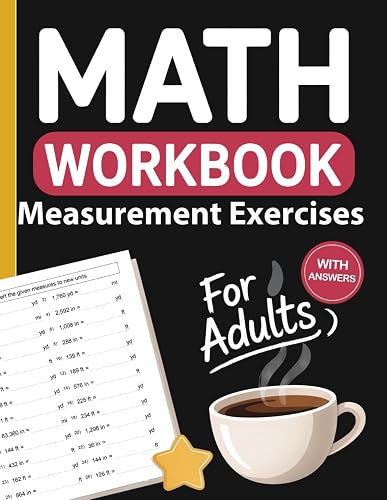 Measurement Workbook for Adults: Practice Length, Weight, Capacity, Time, and