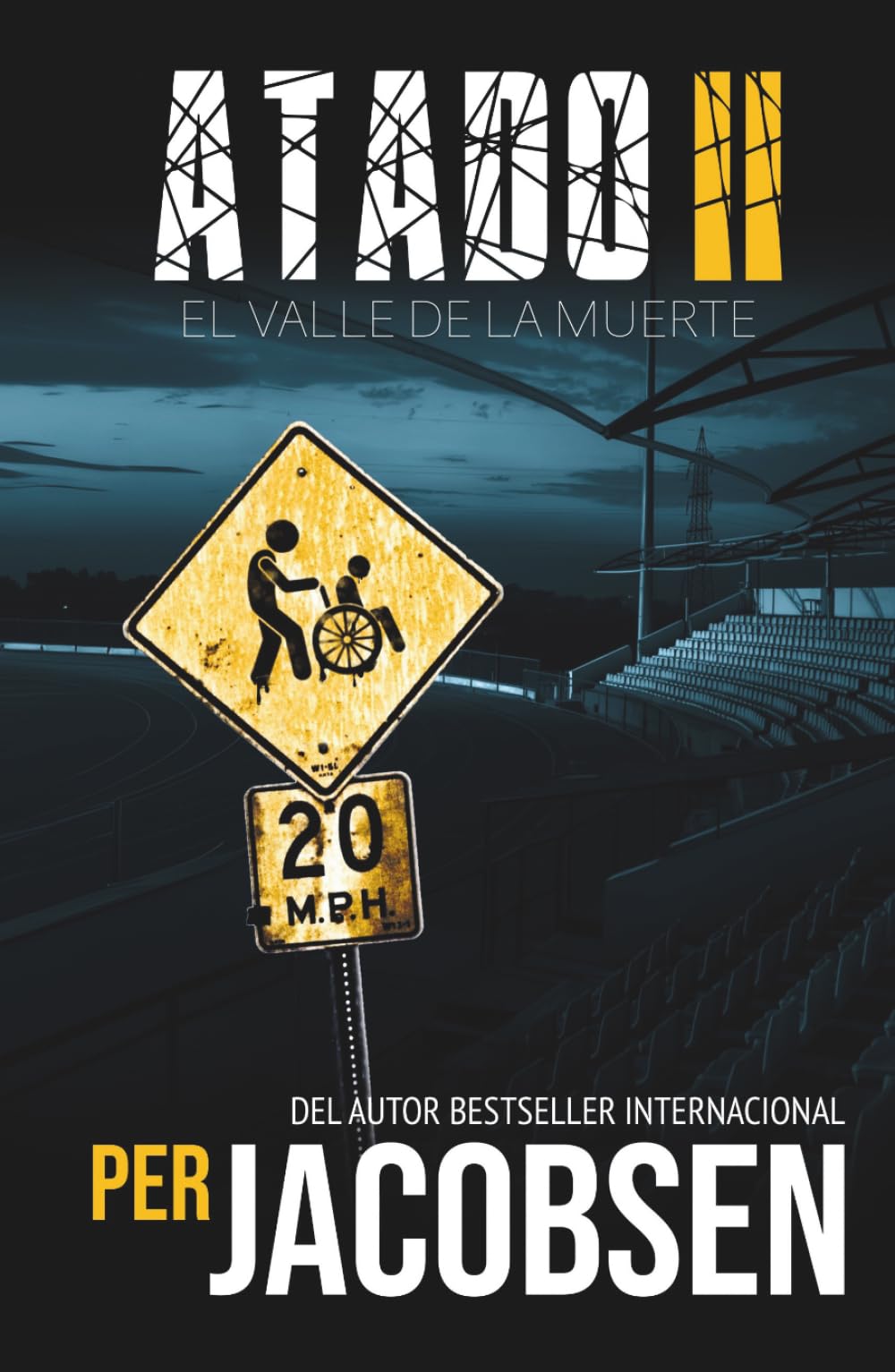 Atado II: El valle de la muerte: 2 (Trilogía Atado)