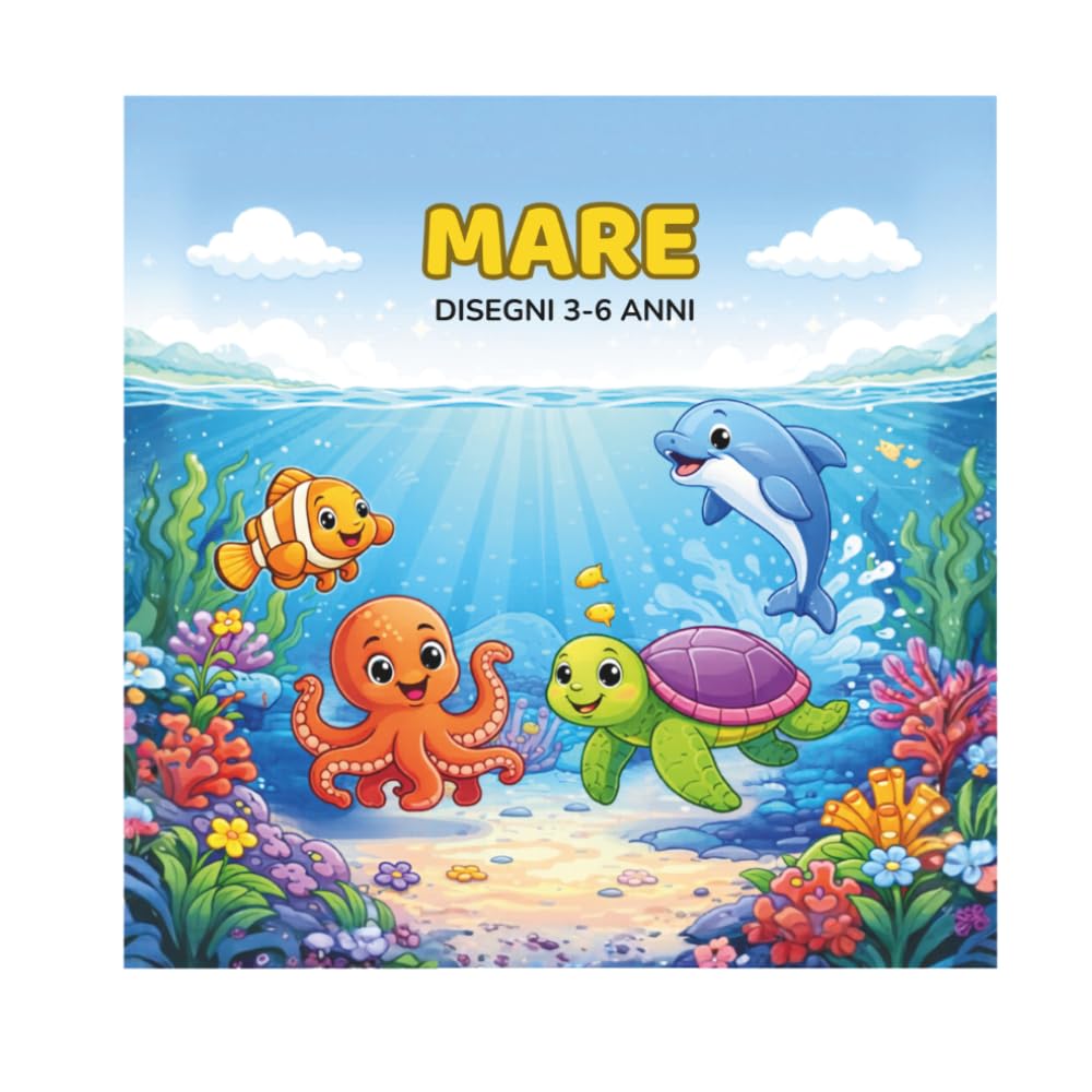 MARE: 30 DISEGNI 3-6 ANNI (Piccoli Artisti — Libri da Colorare per Bambini)