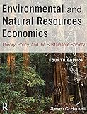 Environmental and Natural Resources Economics: Theory, Policy, and the Sustainable Society