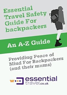 Essential Travel Safety Guide for Backpackers