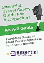 Essential Travel Safety Guide for Backpackers