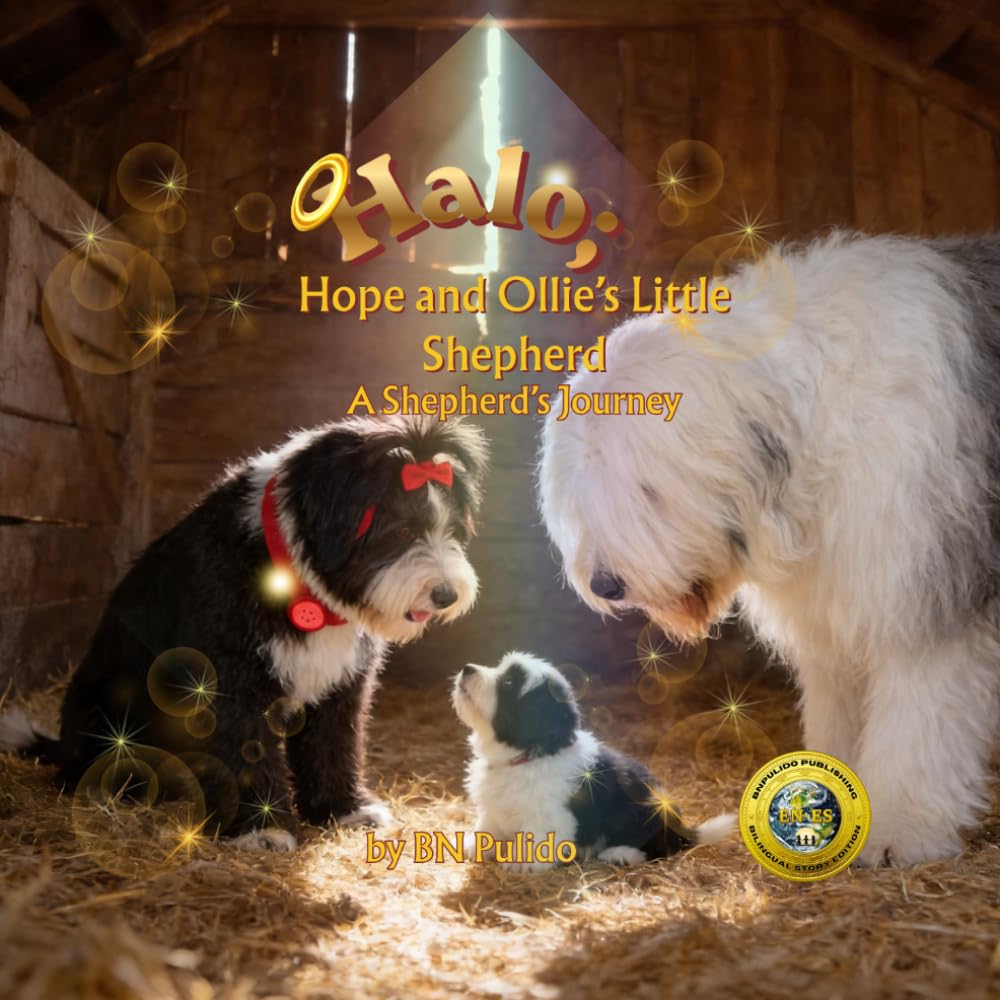 Halo, Hope and Ollie's Little Shepherd/ Halo, El Pequeño Pastor de Hope y Ollie: A Shepherd's Journey/ El Camino de un Pastor (Enchanted Forest Tales)