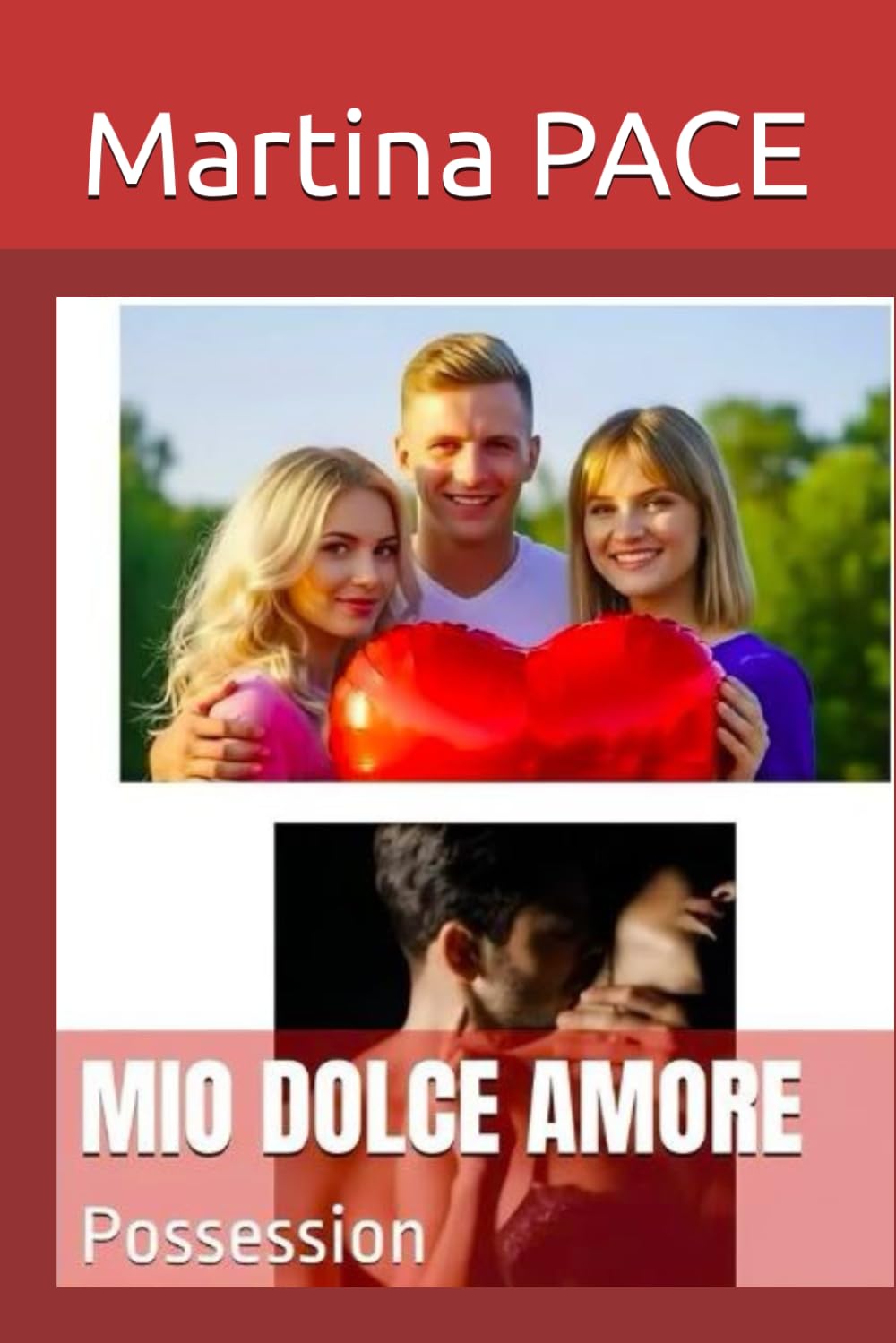 MIO DOLCE AMORE: POossession