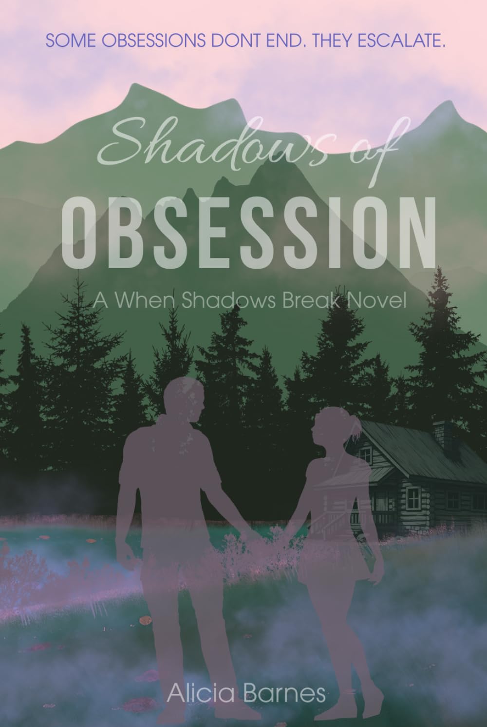 Shadows of Obsession: (When Shadows Break Book 1)
