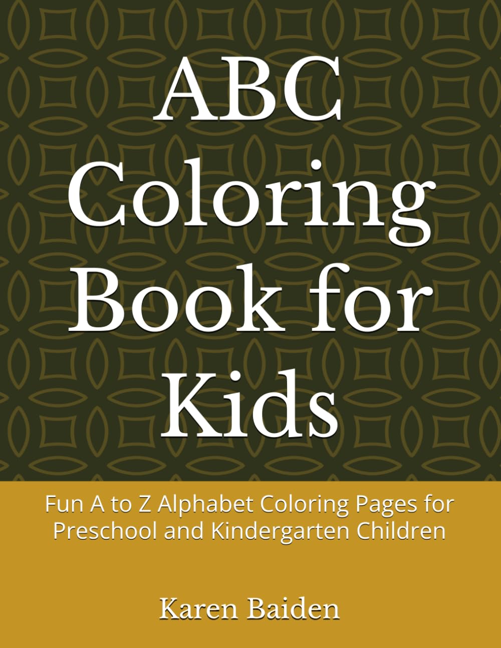ABC Coloring Book for Kids: Fun A to Z Alphabet Coloring Pages for Preschool and Kindergarten Children