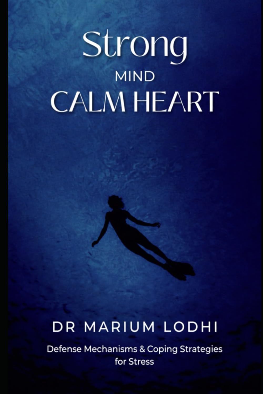STRONG MIND, CALM HEART: Defense Mechanisms and Coping Strategies for Stress