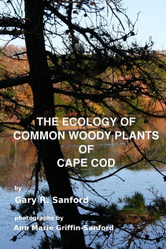 The Ecology of Common Woody Plants of Cape Cod