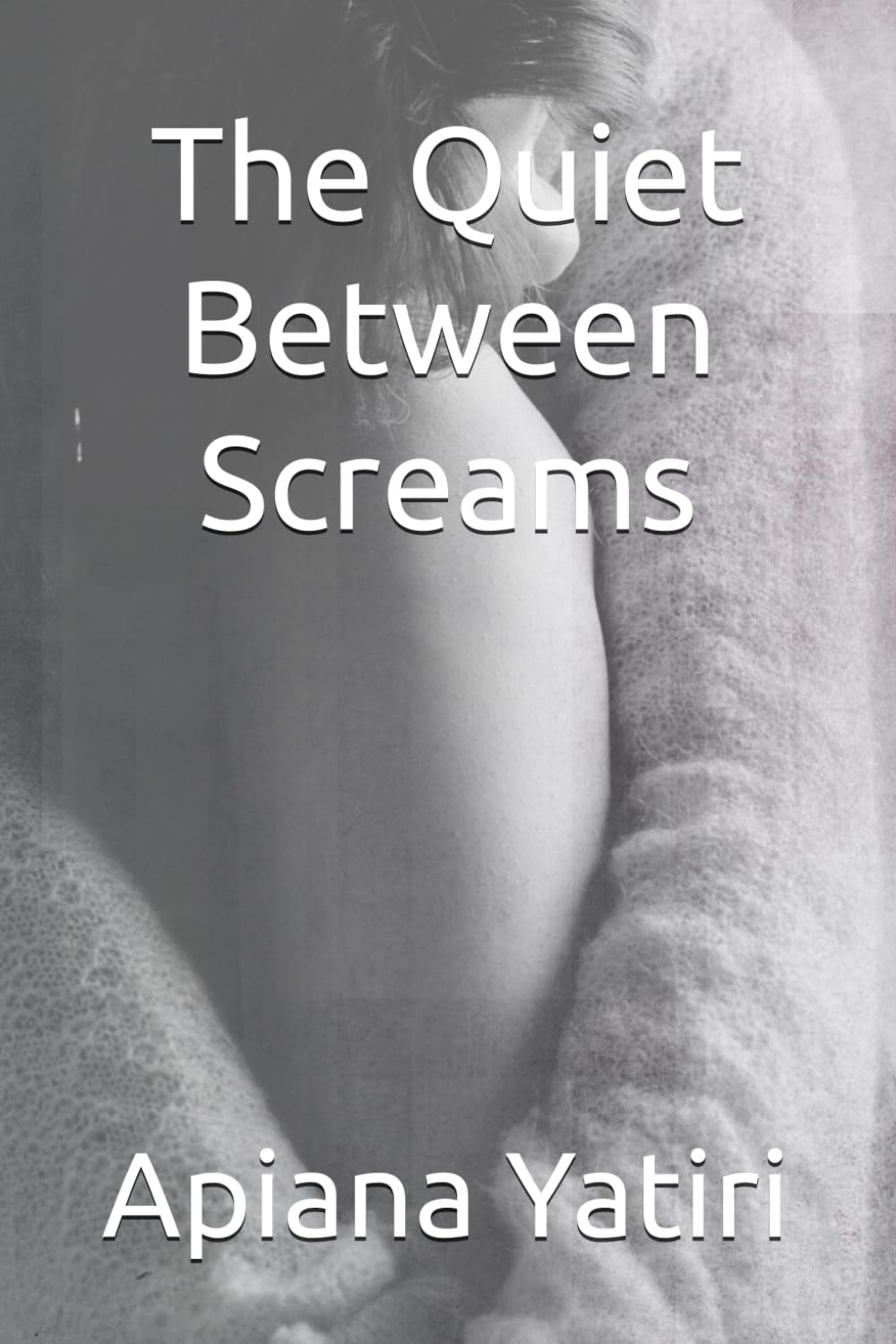 The Quiet Between Screams
