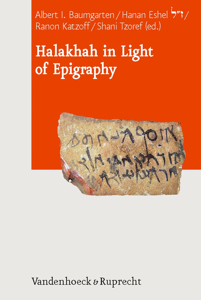 Halakhah in Light of Epigraphy (Journal of Ancient Judaism