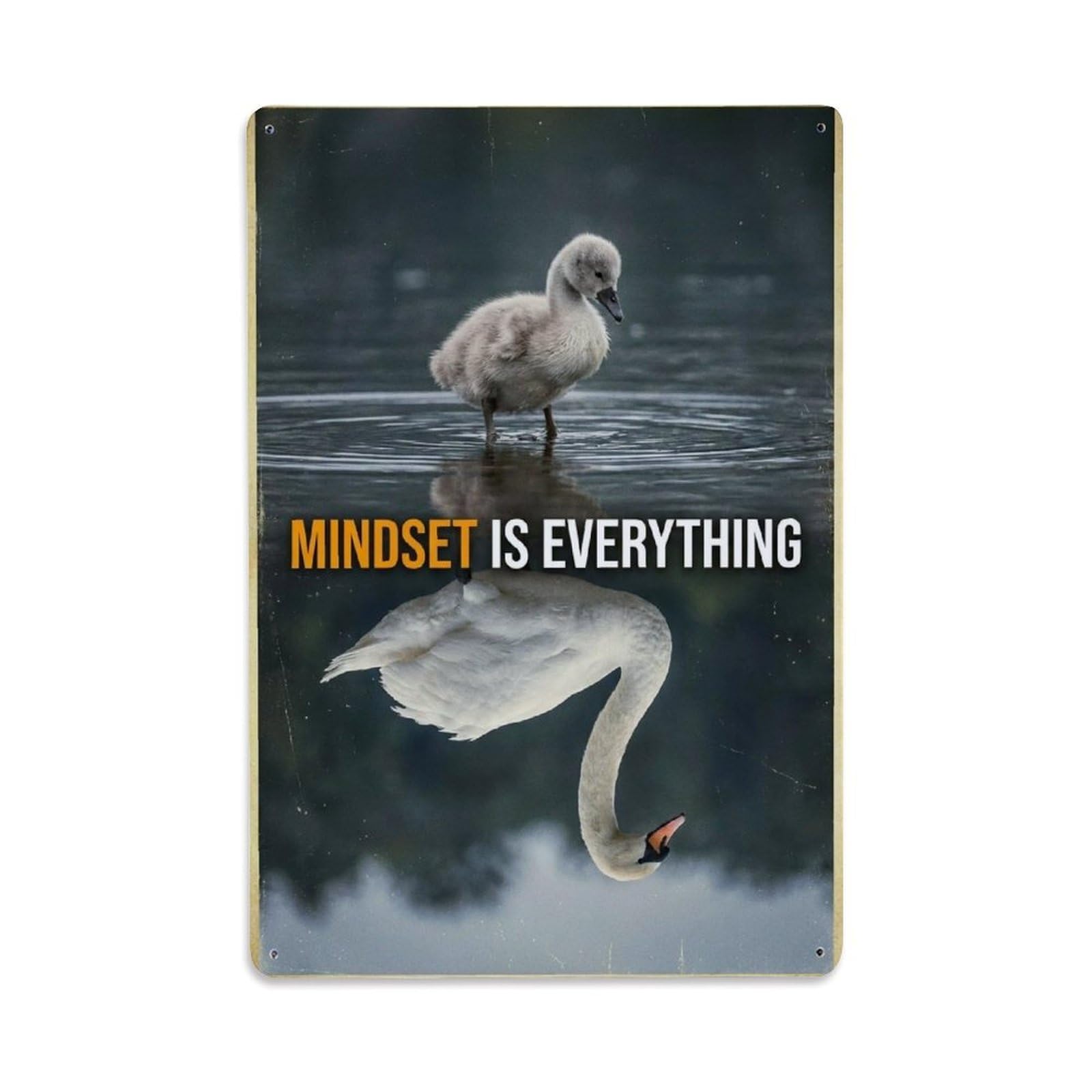 Olhnbad Style Swan Bird Mindset Is Everything Motivational Quote Metal Tin Sign