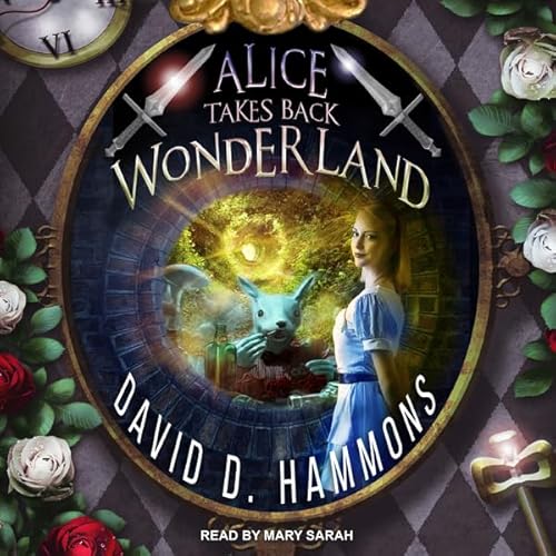 Alice Takes Back Wonderland Audiolibro Por David D. Hammons arte de portada