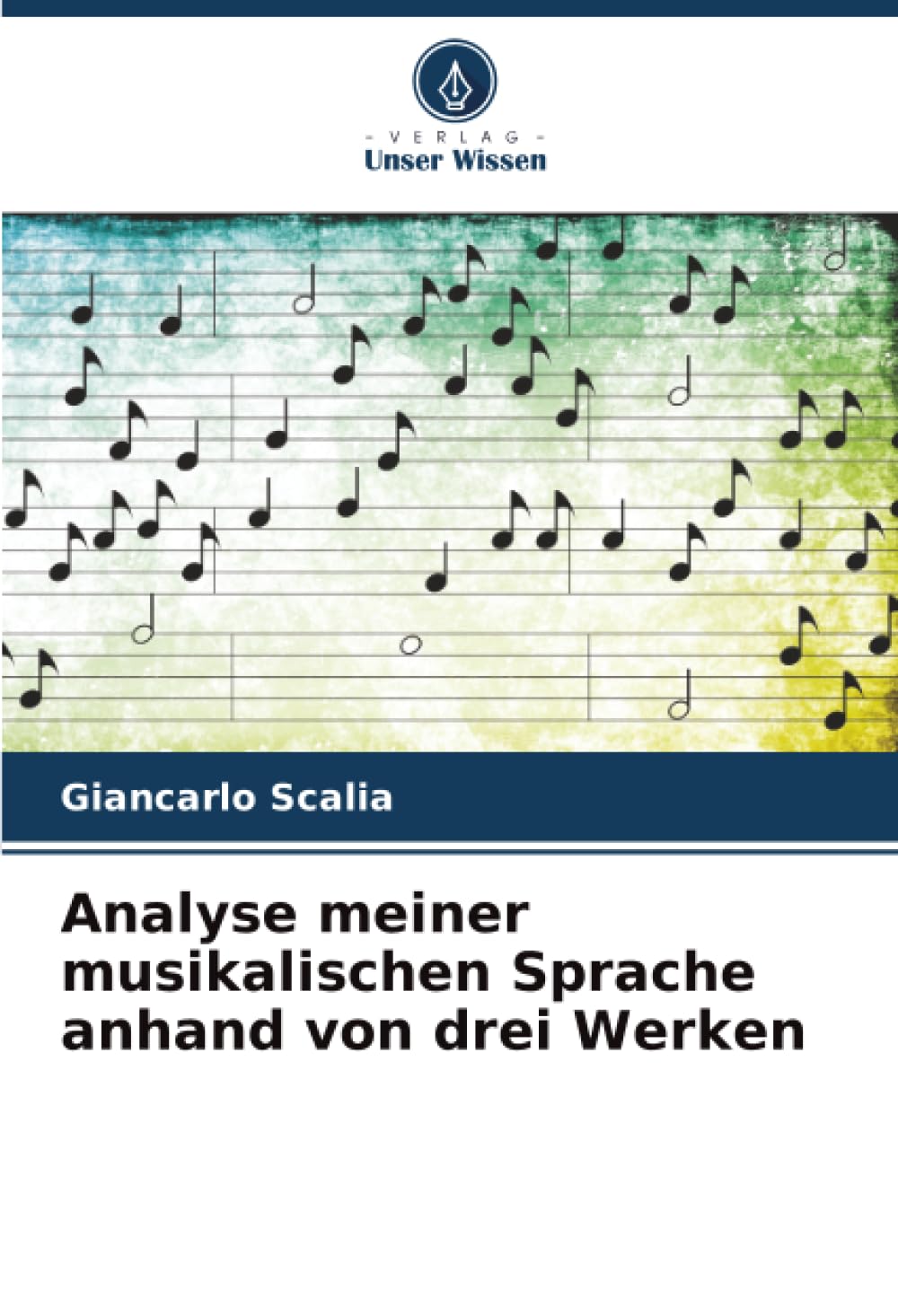 Analyse meiner musikalischen Sprache anhand von drei Werken