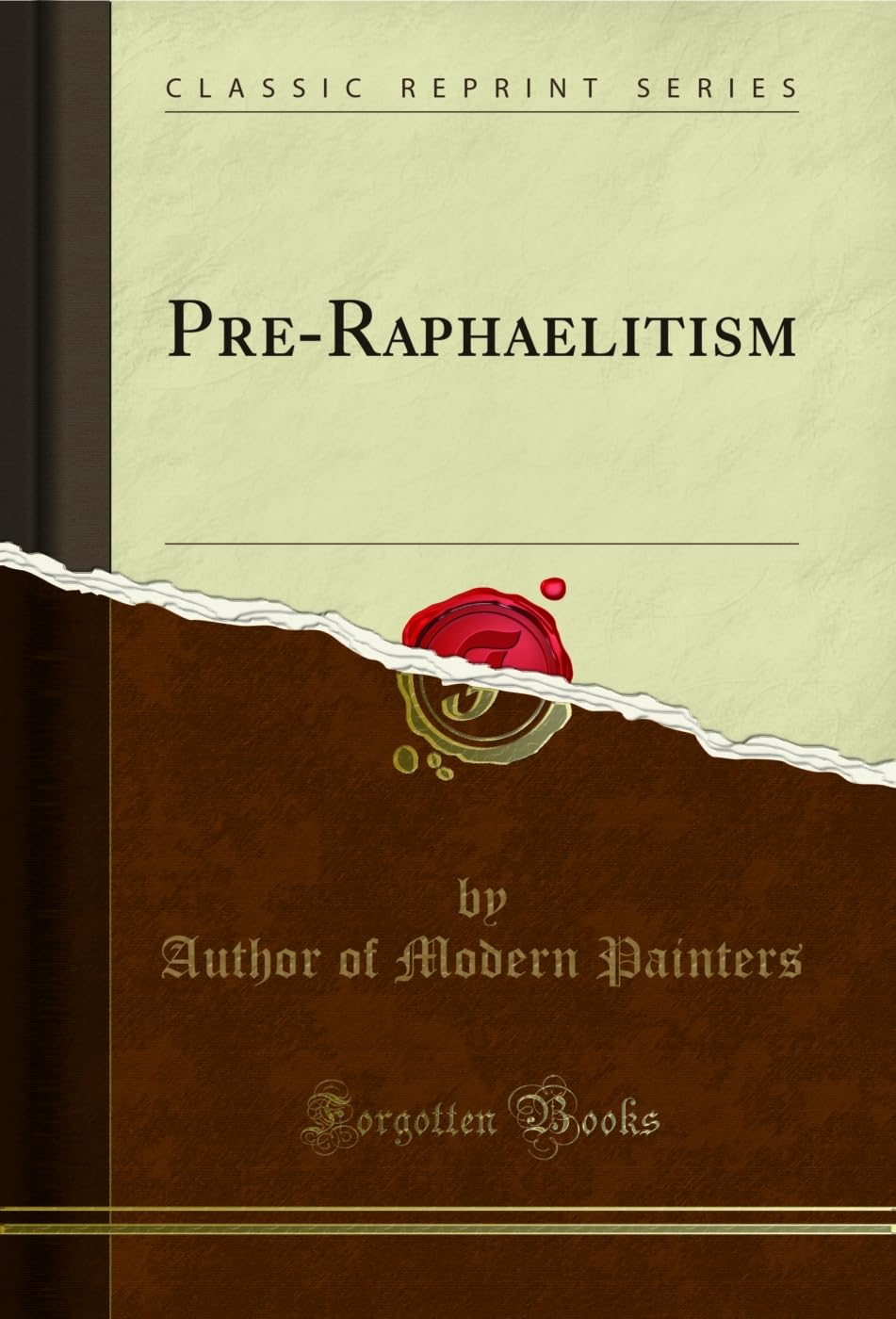 Pre-Raphaelitism (Classic Reprint)