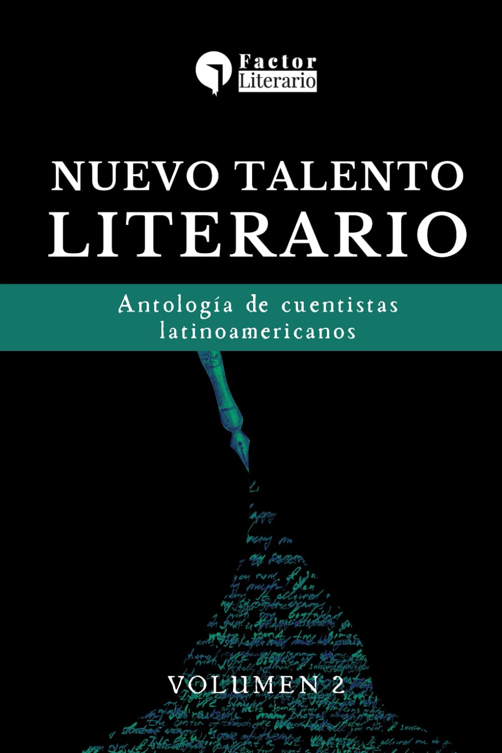 Nuevo talento literario: Antología de cuentistas latinoamericanos - Volumen 2