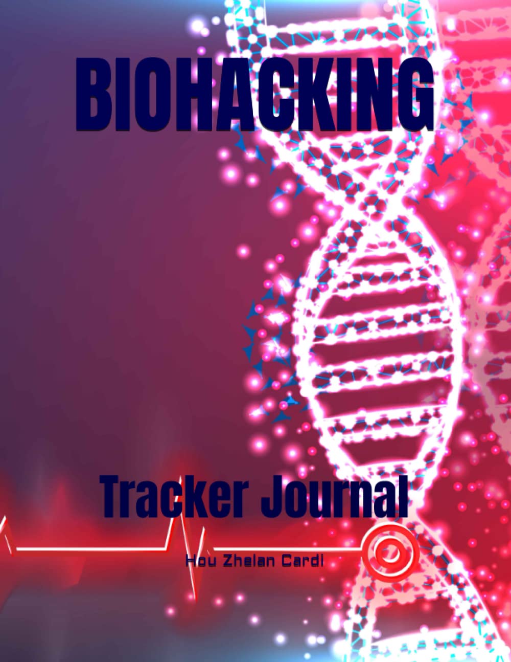BIOHACKING: Tracker Journal