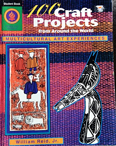100 Craft Projects from Around the World: Multi... 0825100070 Book Cover
