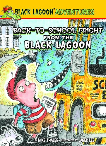 Back-to-school Fright from the Black Lagoon (Black Lagoon Adventures Set 2)