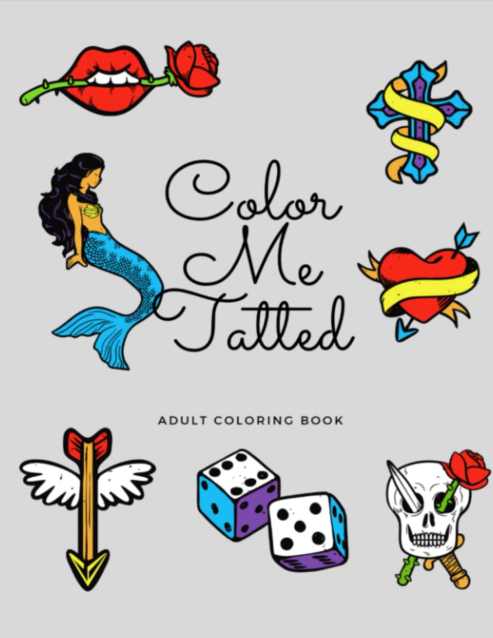 Color Me Tatted: Adult Coloring Book