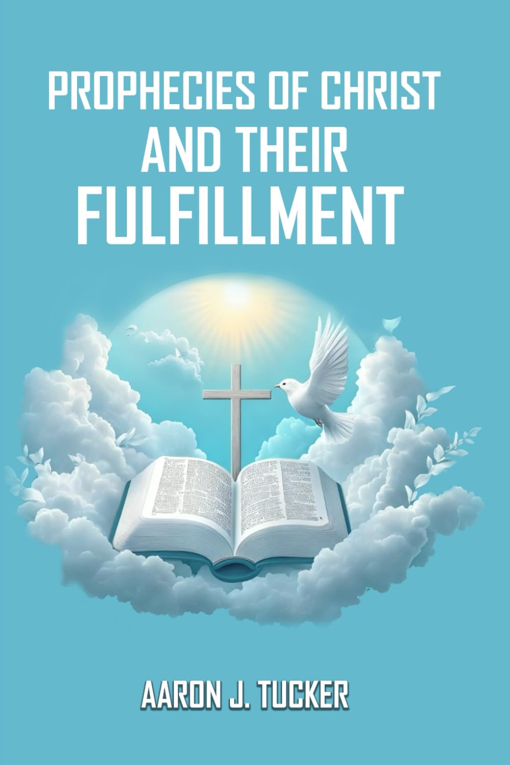 Prophecies of Christ and Their Fulfillment