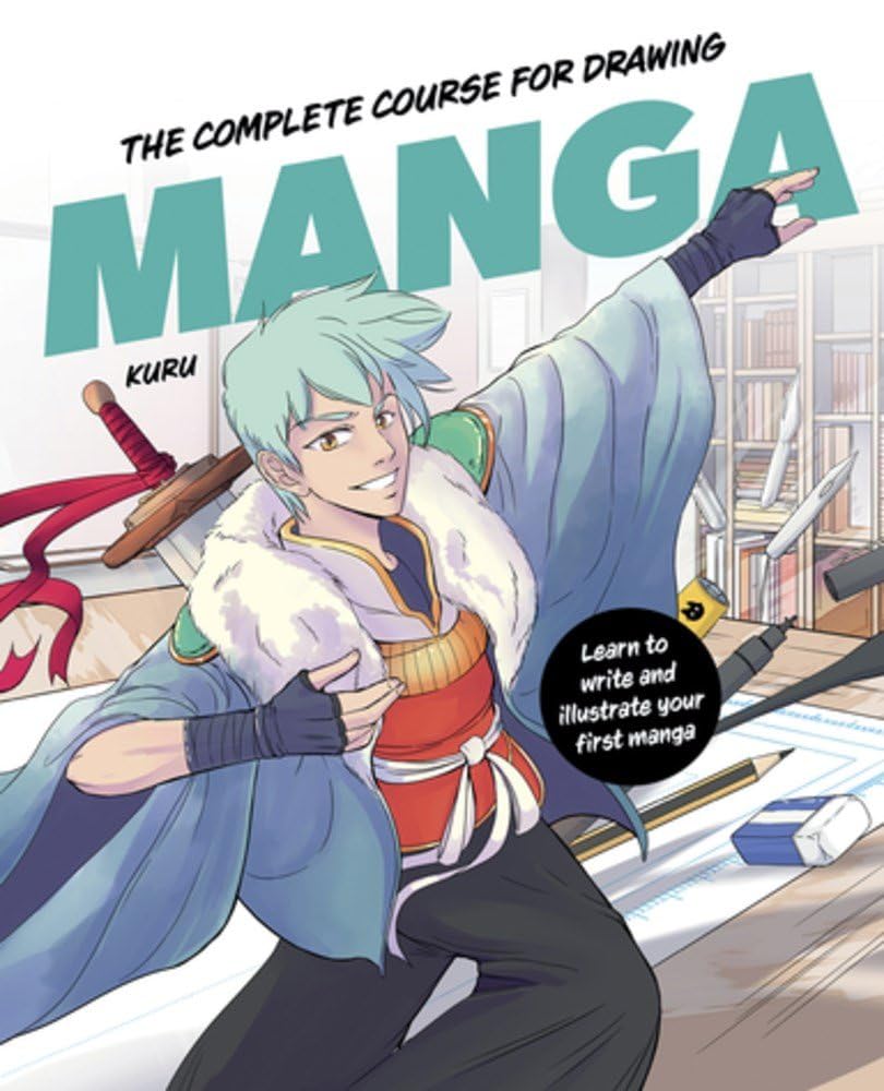 The Complete Course for Drawing Manga by Kuru Hardback