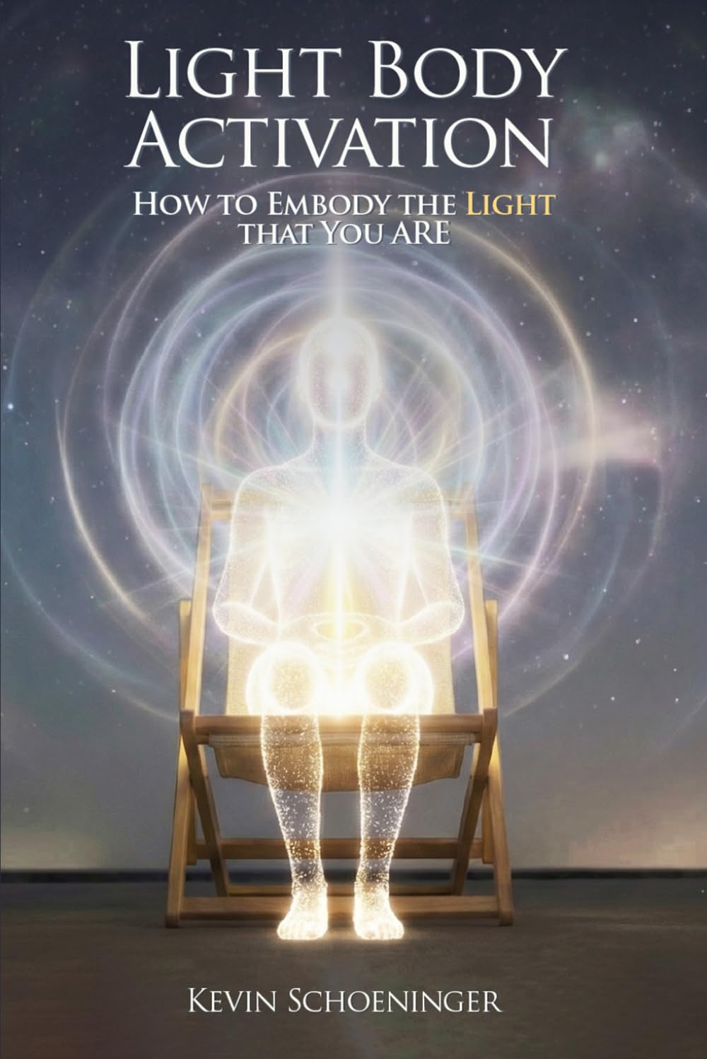 Light Body Activation: How To Embody The Light That You Are