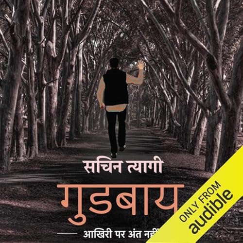 Goodbye (Hindi Edition) Audiolivro Por Sachin Tyagi capa