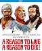 A Reason to Live, A Reason to Die [Blu-ray]