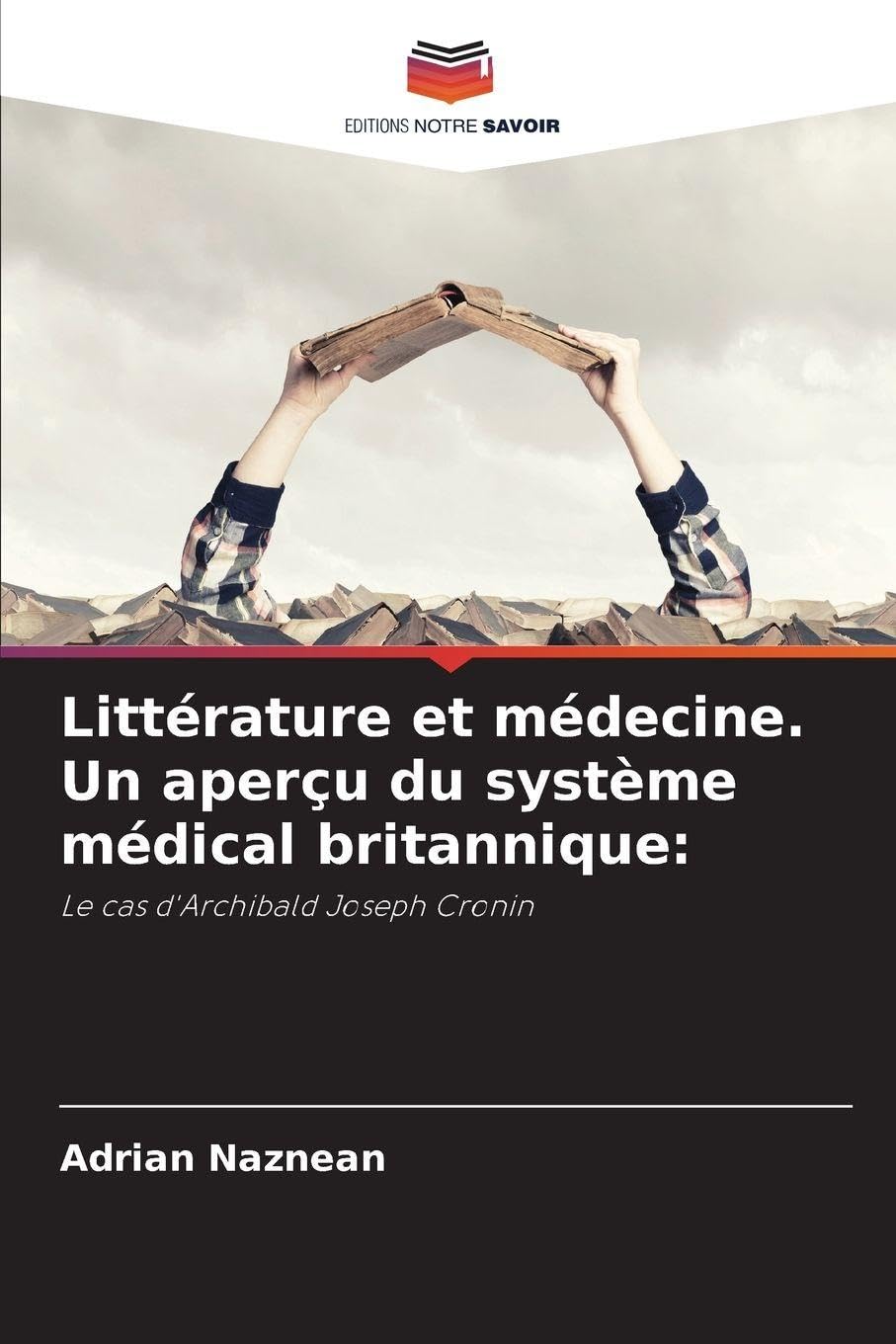 Littérature et médecine. Un aperçu du système médical britannique: Le cas d'Archibald Joseph Cronin