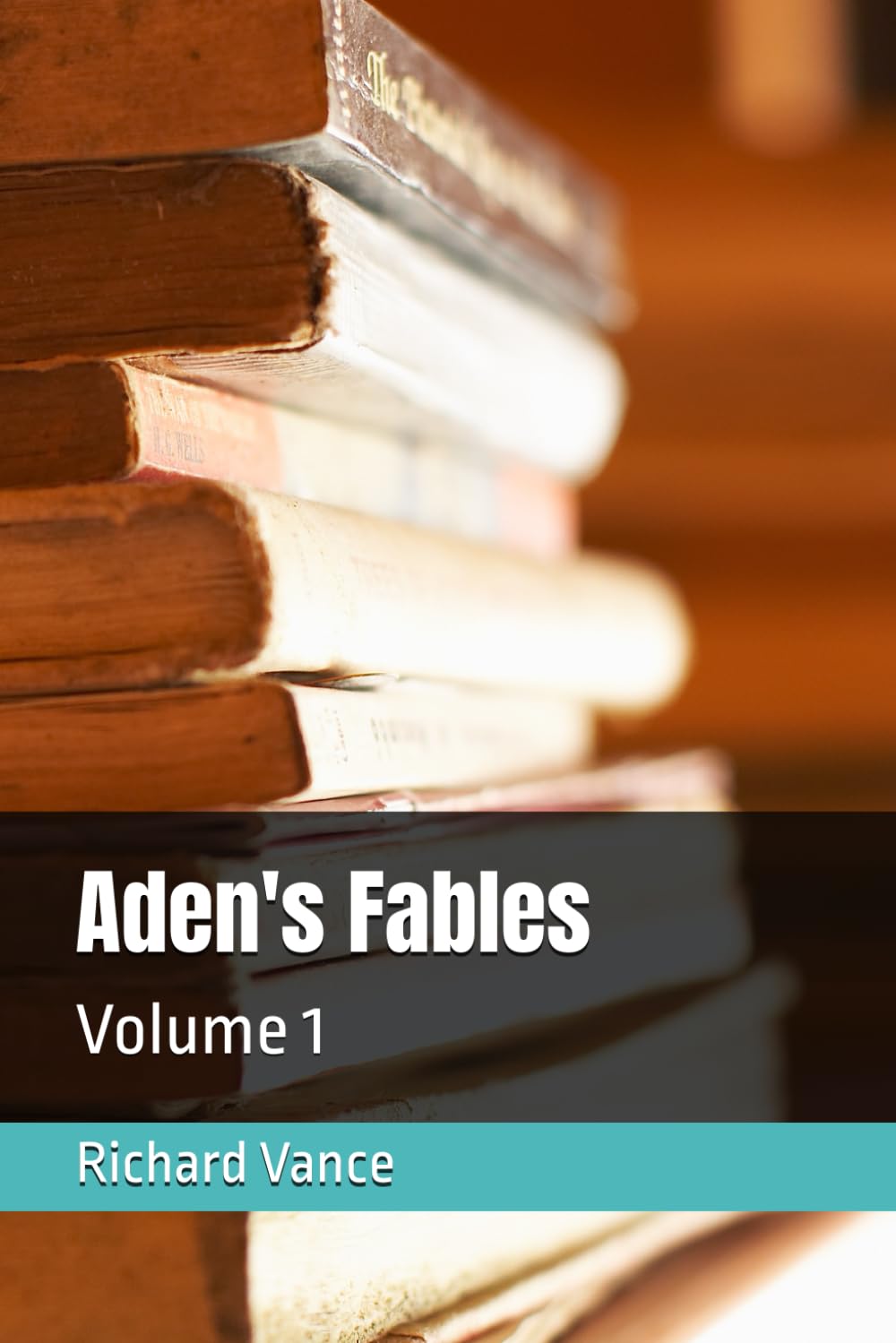 Aden's Fables: Volume 1