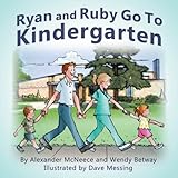 Ryan and Ruby Go to Kindergarten