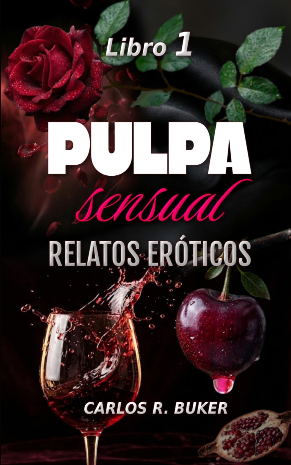 PULPA sensual: Relatos Eróticos