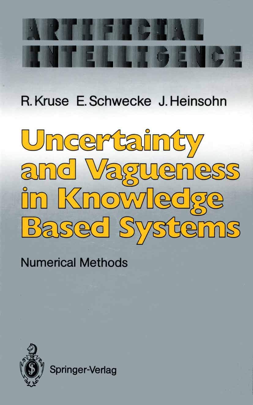 Buy Uncertainty and Vagueness in Knowledge Based Systems: Numerical Methods (Artificial Intelligence) β BookShops.in