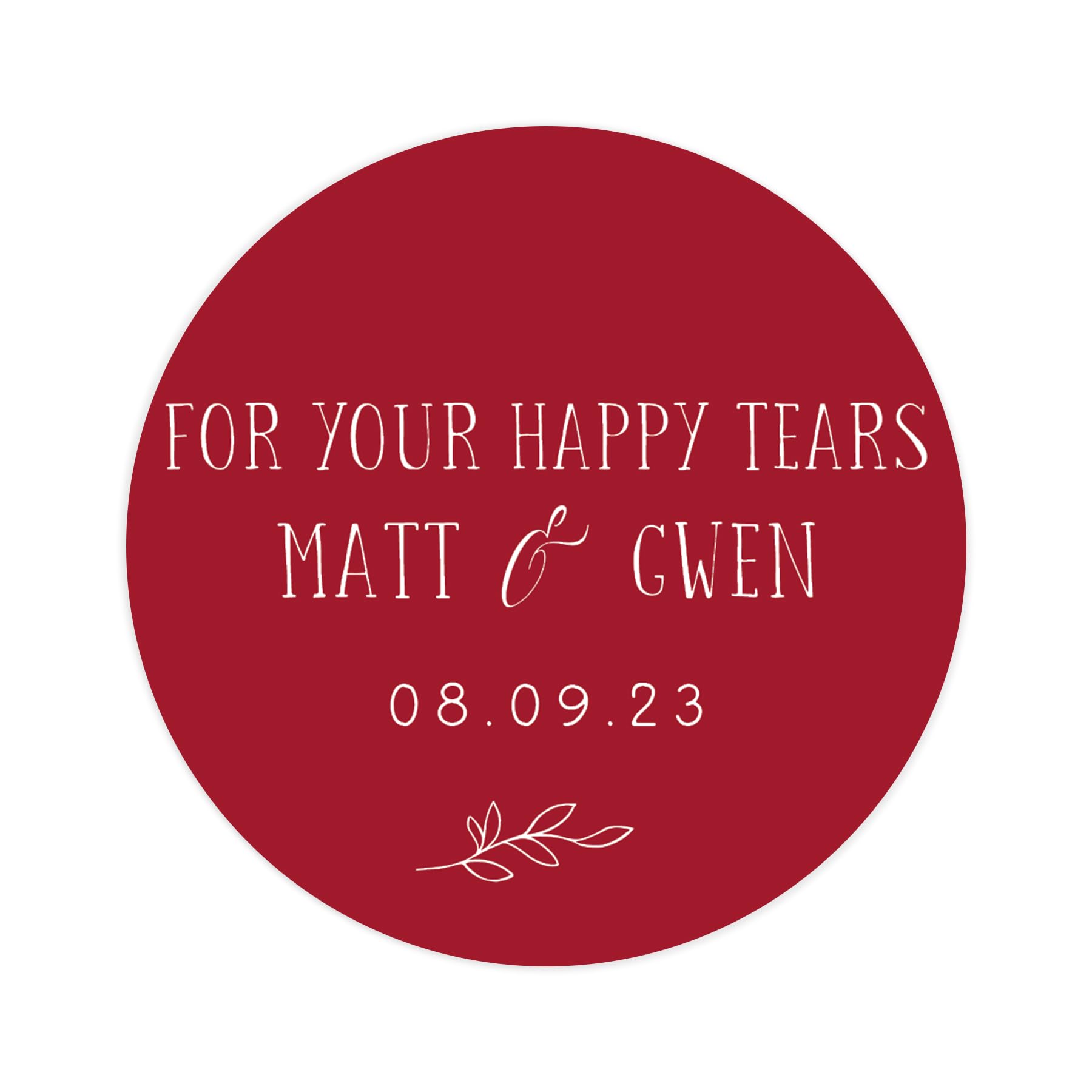 Personalised for your happy tears wedding stickers | wedding labels | favor sticker | wedding favors thank you stickers | 35 round stickers (Red)