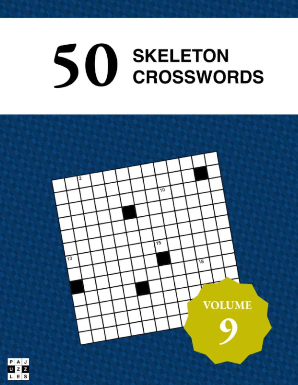 50 Diagramless Skeleton Crosswords - Pajuzzles: Volume 9 Skeleton Crossword Puzzles