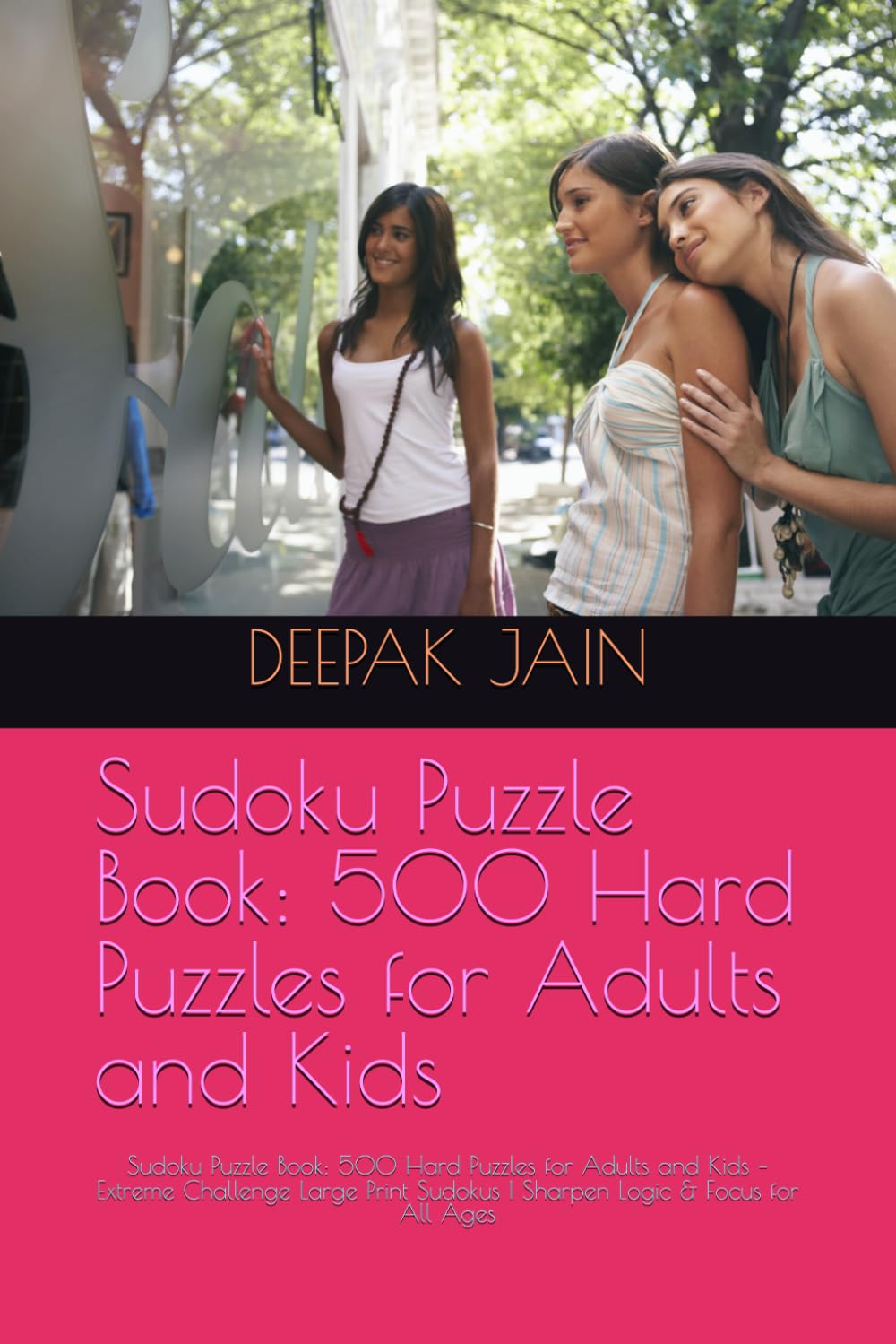 Sudoku Puzzle Book: 500 Hard Puzzles for Adults and Kids: Sudoku Puzzle Book: 500 Hard Puzzles for Adults and Kids – Extreme Challenge Large Print Sudokus | Sharpen Logic & Focus for All Ages