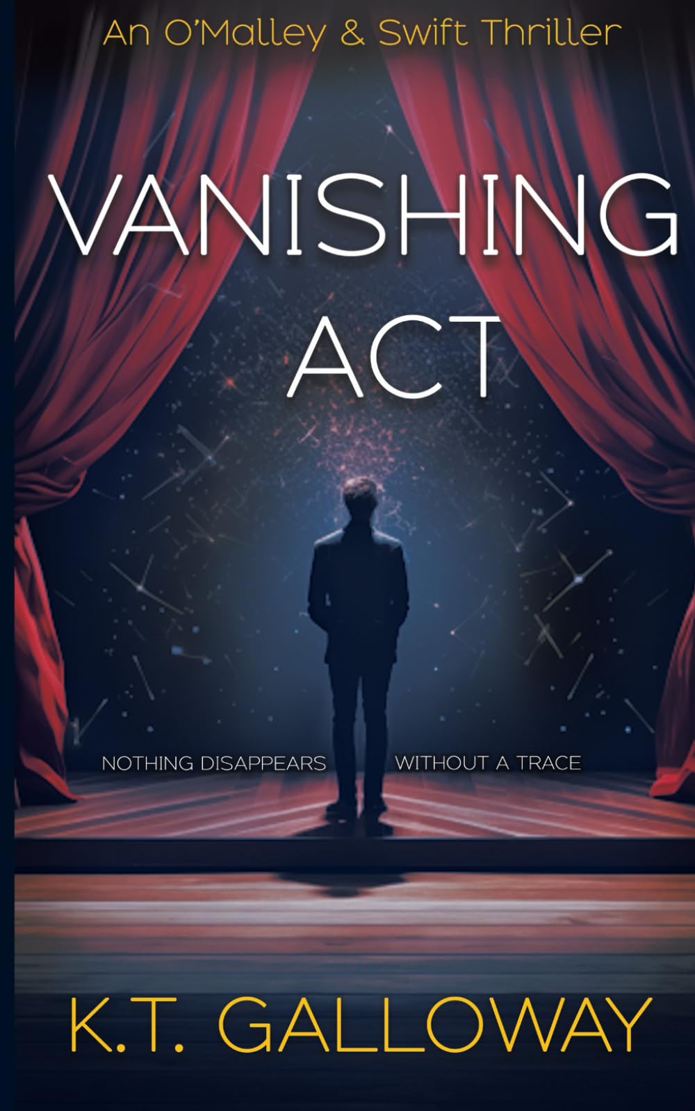 Vanishing Act: A mysteriously chilling read: 9 (An O'Malley & Swift Crime Thriller)