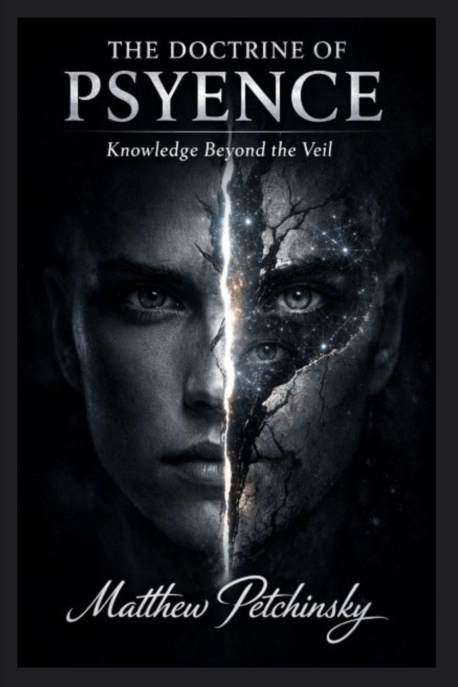 The Doctrine of Psyence: Knowledge Beyond the Veil