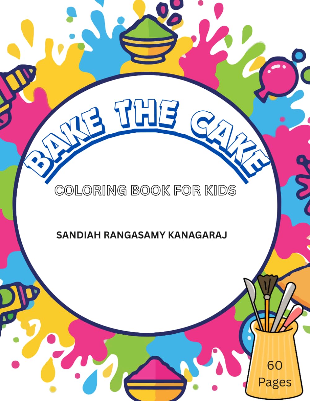 BAKE THE CAKE: COLORING BOOK FOR KIDS
