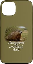 Woodchuck! How Much can a Woodchuck Chuck? Case for iPhone 13