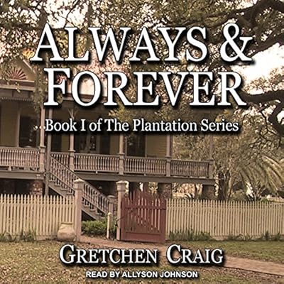 Always & Forever: A Saga of Slavery and Deliverance