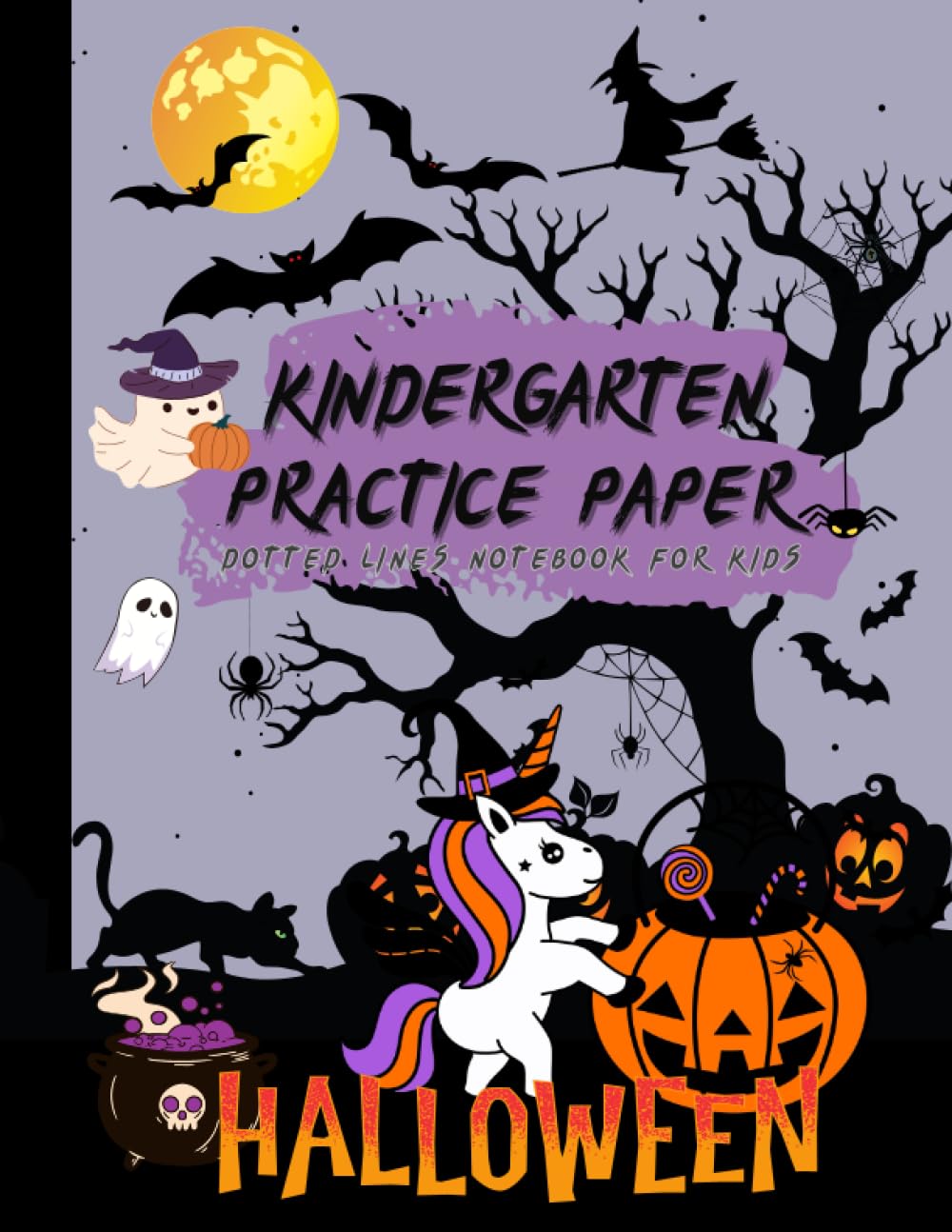 Independently published Unicorn Halloween Handwriting Practice Paper Dotted Lined for Kids: 200 Writing Pages with Dotted Lined Sheets for Alphabet and Number Writing for ... Ages 3-6 (Tracing Books for Kids Ages 3-6)