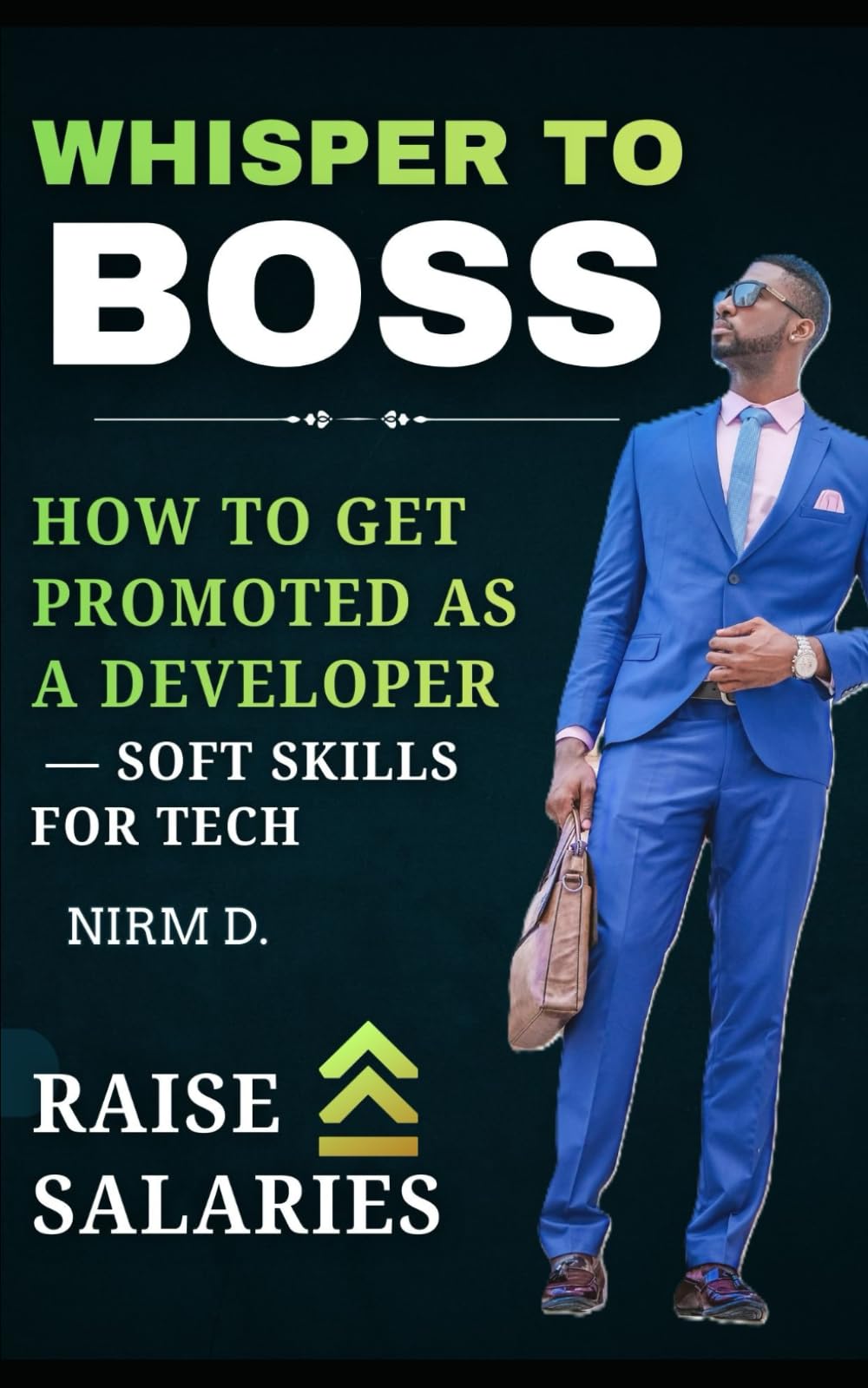 Whisper to Boss: How to Get Promoted as a Developer — Soft Skills for Tech